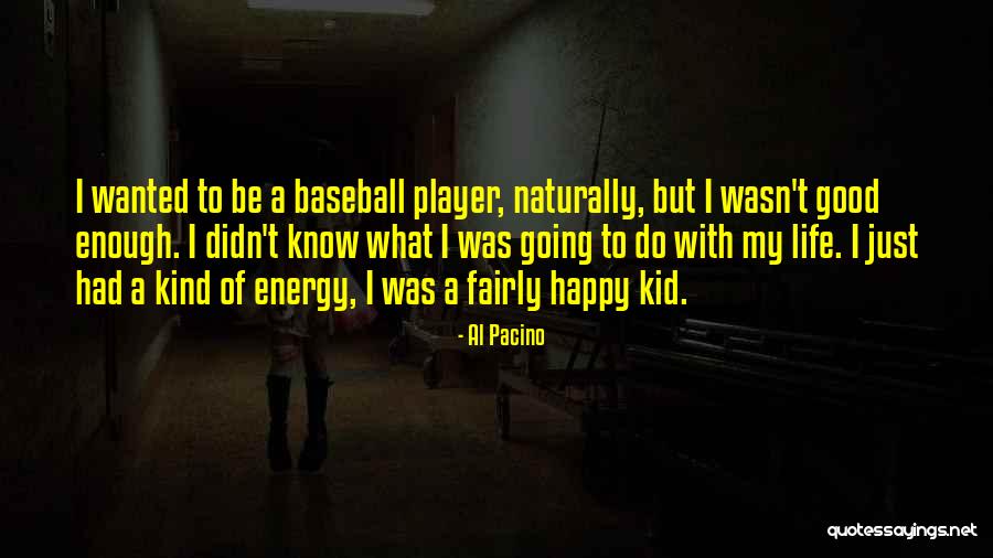 Ermita O Quotes By Al Pacino Ermita O Quotes By Al Pacino