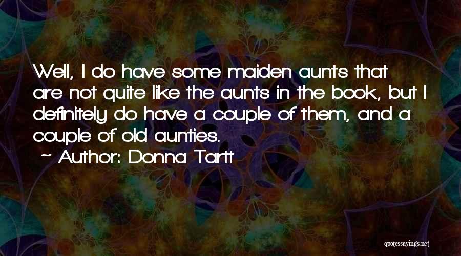 Ermitano Quotes By Donna Tartt