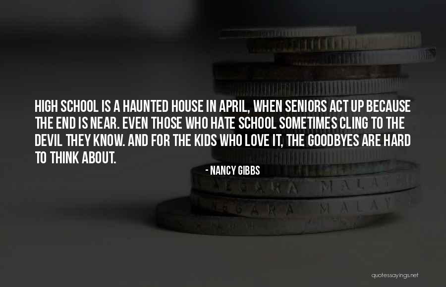Ermordete Quotes By Nancy Gibbs Ermordete Quotes By Nancy Gibbs