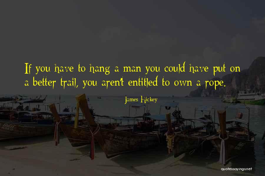 Ernando Rodrigues Quotes By James Hickey Ernando Rodrigues Quotes By James Hickey