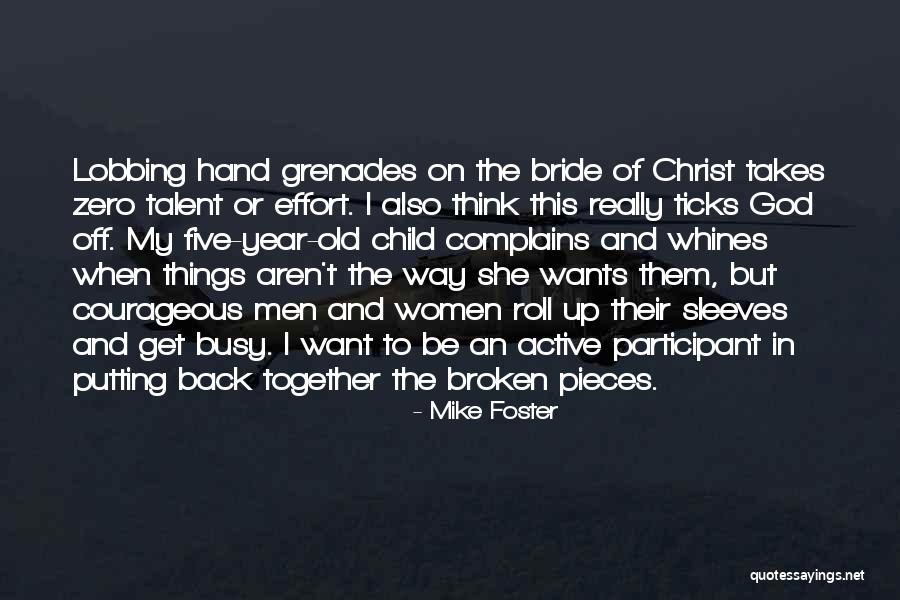 Ernando Rodrigues Quotes By Mike Foster Ernando Rodrigues Quotes By Mike Foster