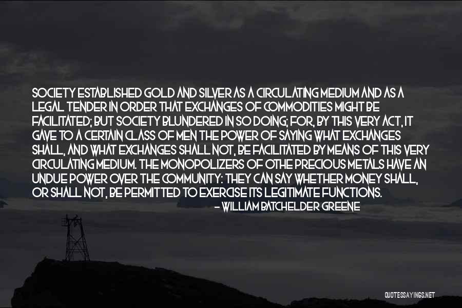 Ernani Joson Quotes By William Batchelder Greene Ernani Joson Quotes By William Batchelder Greene