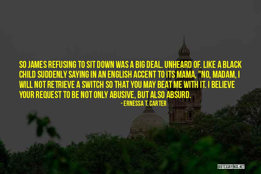 Ernessa T. Carter Quotes 88891 Ernessa T. Carter Quotes 88891