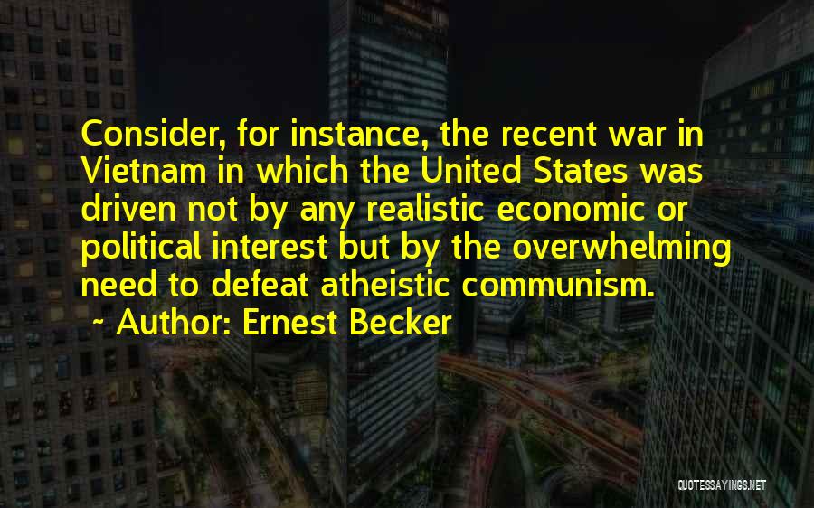 Ernest Becker Quotes 1097271