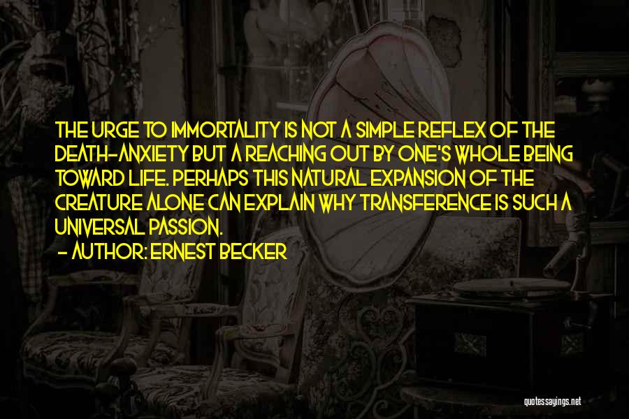 Ernest Becker Quotes 1365111