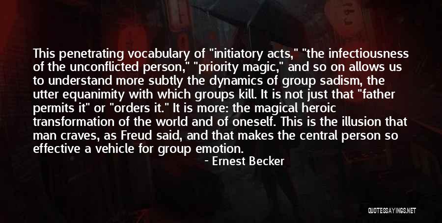 Ernest Becker Quotes 357486