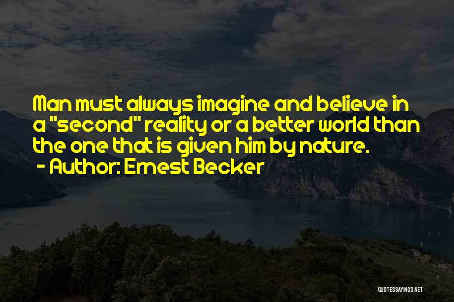 Ernest Becker Quotes 500555