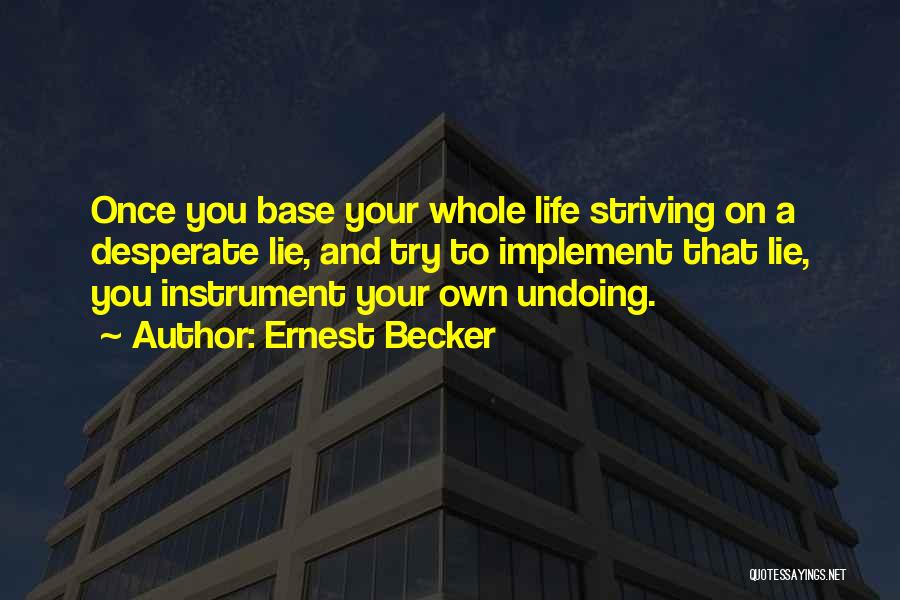 Ernest Becker Quotes 503691