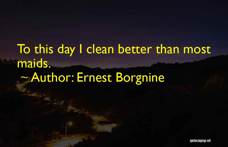 Ernest Borgnine Quotes 1498684