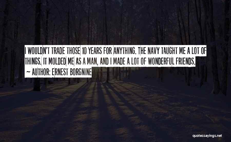 Ernest Borgnine Quotes 1889311
