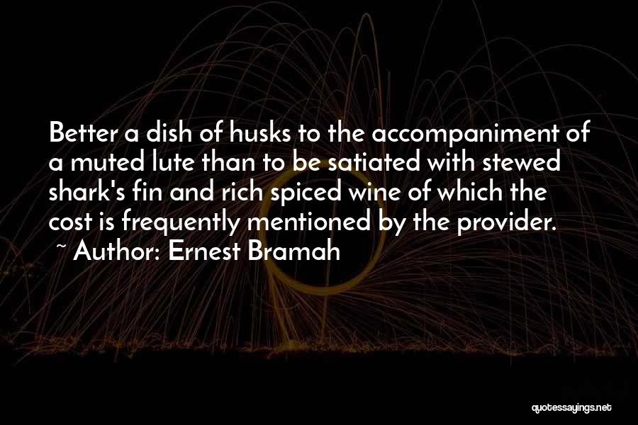 Ernest Bramah Quotes 1489530