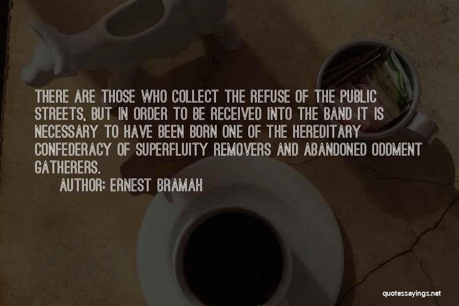 Ernest Bramah Quotes 1907746