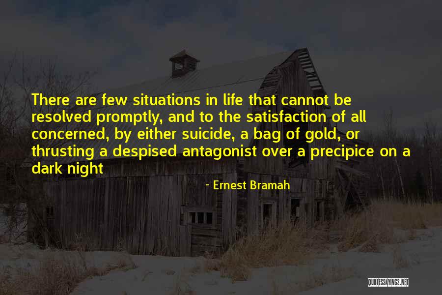 Ernest Bramah Quotes 777083