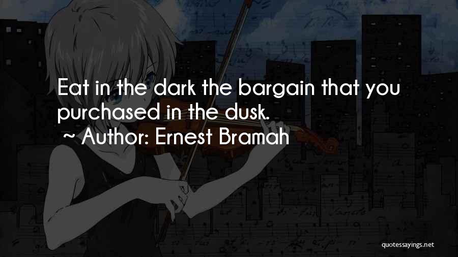 Ernest Bramah Quotes 907774