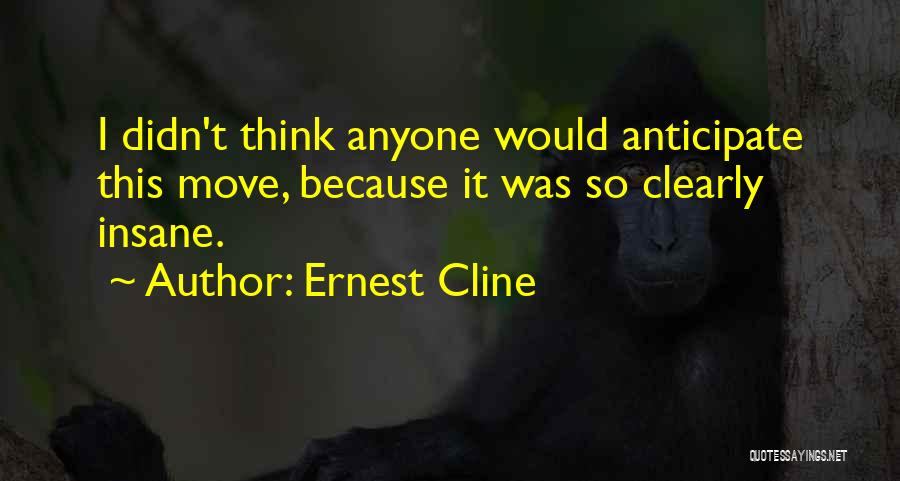 Ernest Cline Quotes 1178707