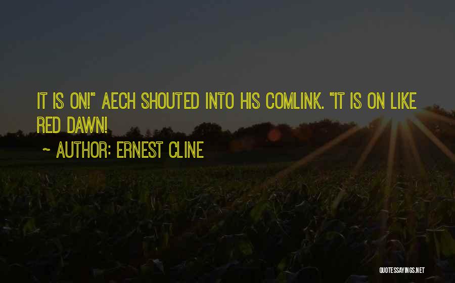 Ernest Cline Quotes 1601439