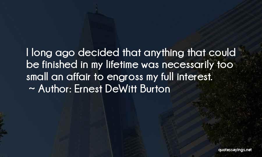 Ernest DeWitt Burton Quotes 1131627