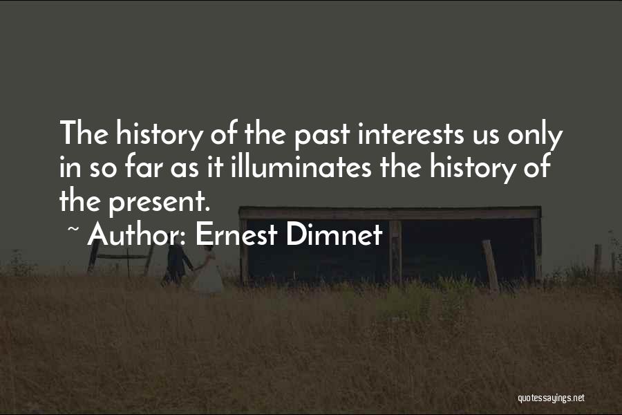 Ernest Dimnet Quotes 1134332