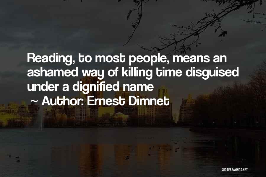 Ernest Dimnet Quotes 308816