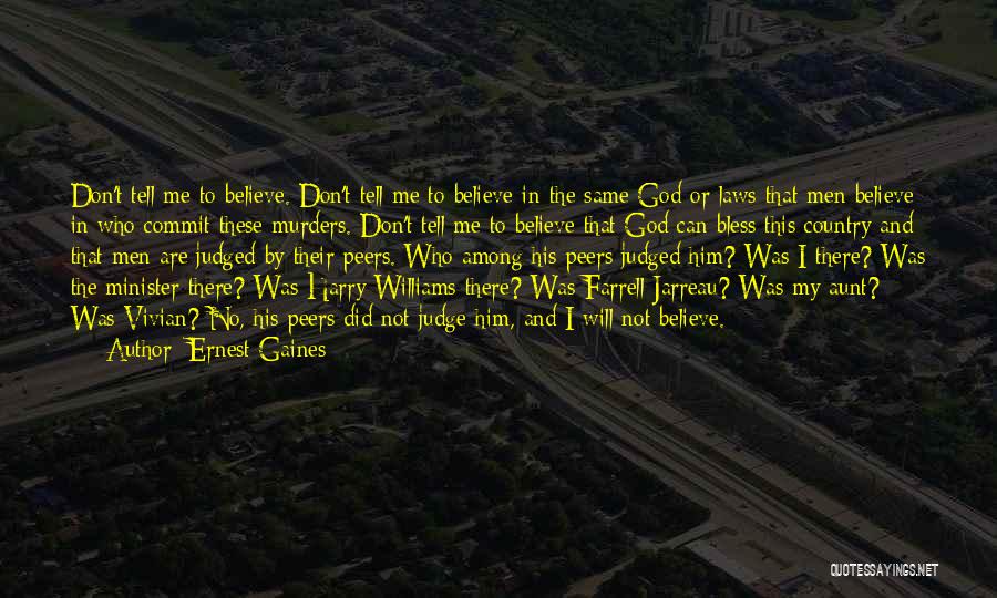 Ernest Gaines Quotes 2142310