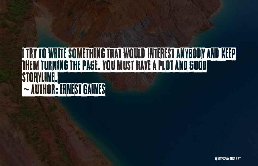 Ernest Gaines Quotes 643497