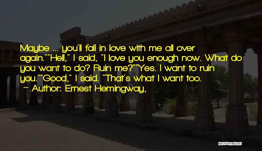 Ernest Hemingway, Quotes 1881281