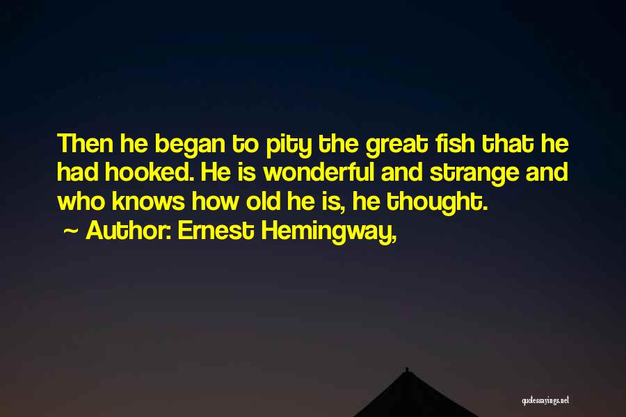 Ernest Hemingway, Quotes 885745