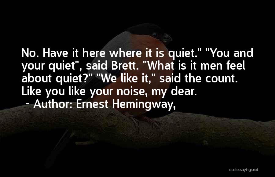 Ernest Hemingway, Quotes 910824
