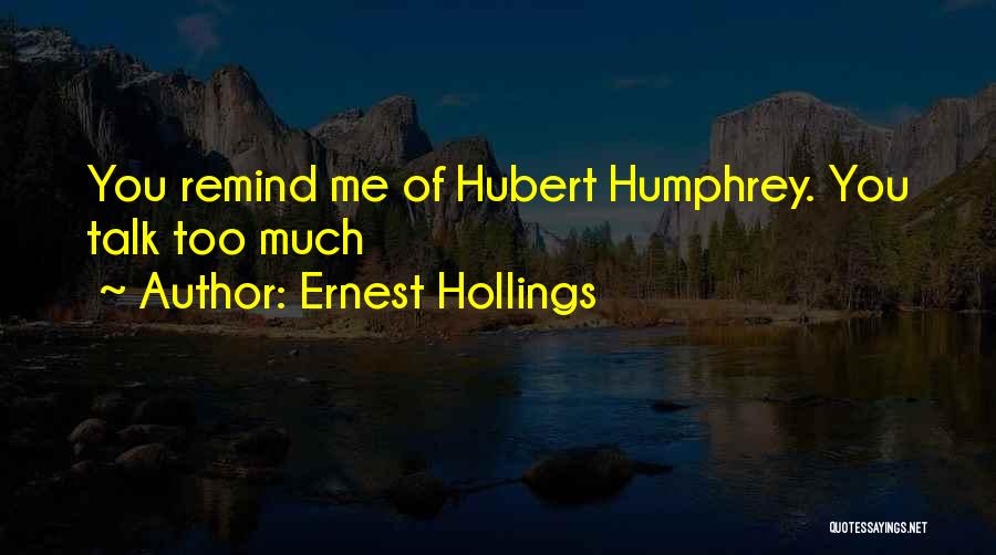 Ernest Hollings Quotes 1055768