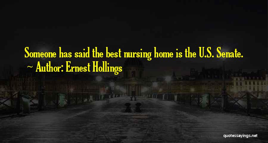 Ernest Hollings Quotes 1297420