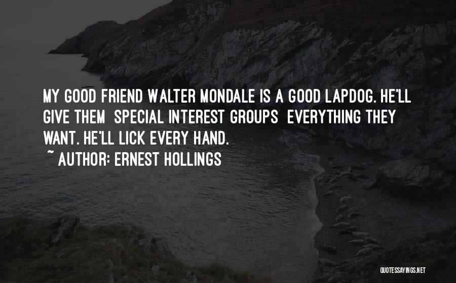 Ernest Hollings Quotes 1695241