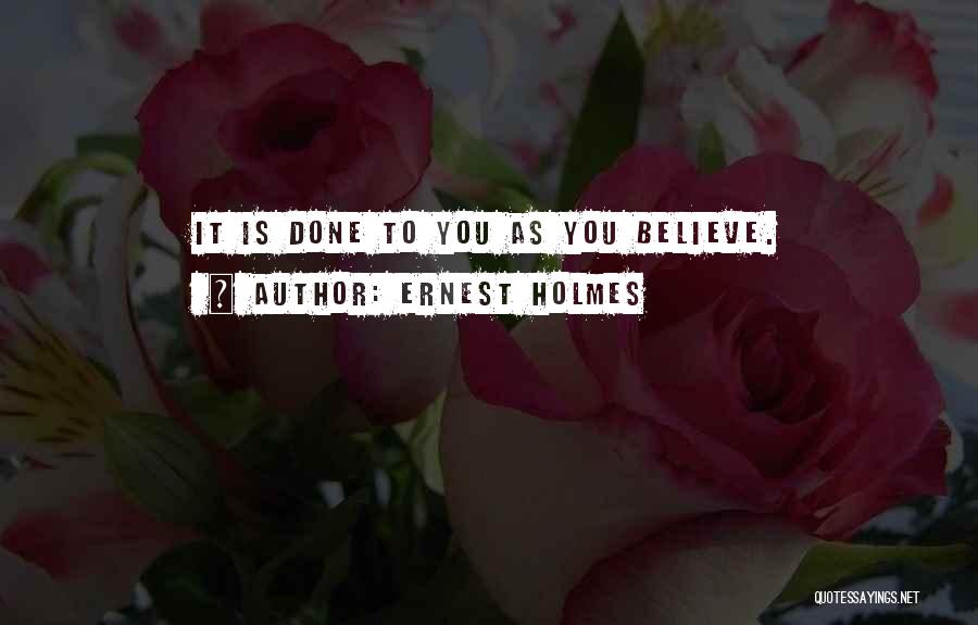 Ernest Holmes Quotes 1090492