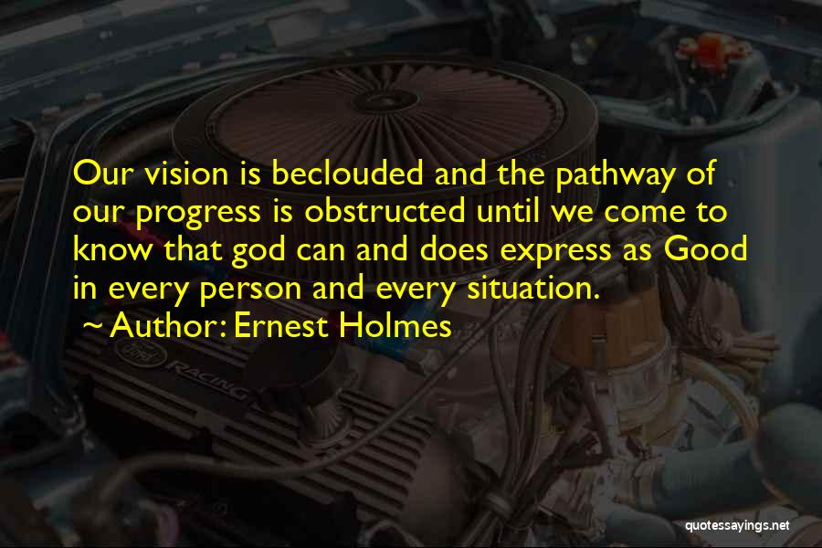 Ernest Holmes Quotes 1445535