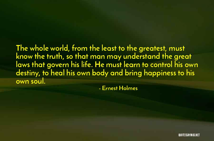 Ernest Holmes Quotes 1839207