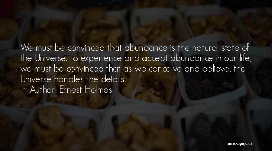 Ernest Holmes Quotes 2087634