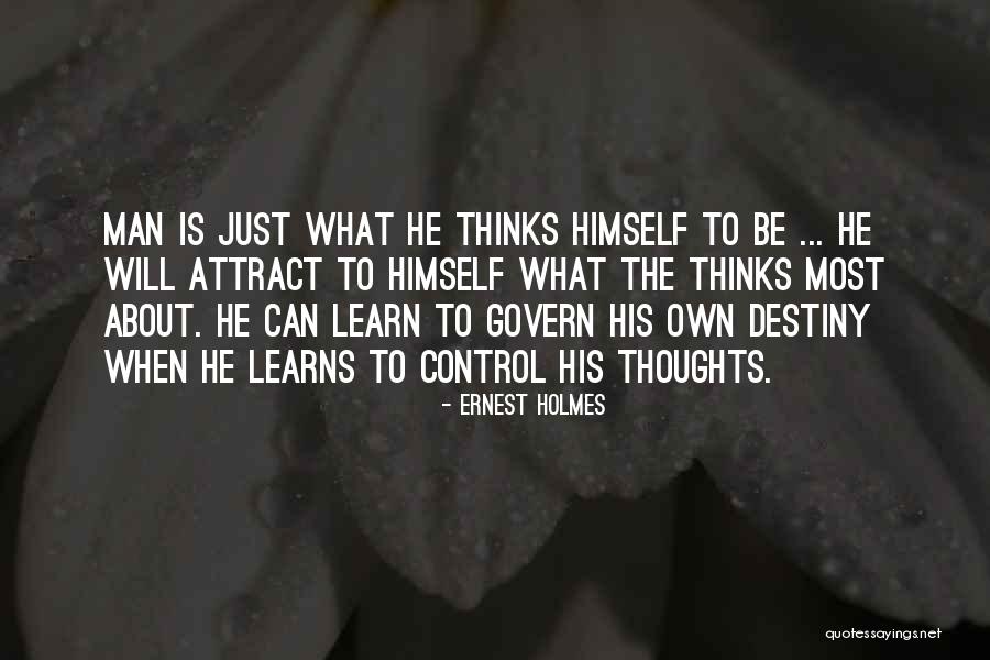 Ernest Holmes Quotes 332694