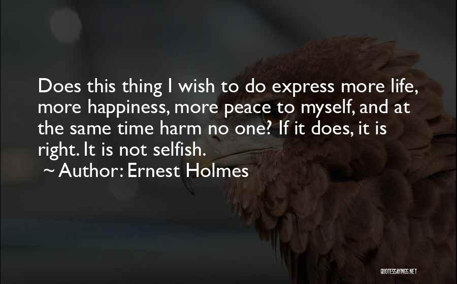 Ernest Holmes Quotes 905892