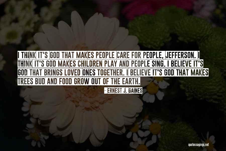 Ernest J. Gaines Quotes 334553 Ernest J. Gaines Quotes 334553