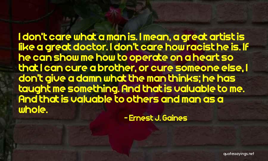 Ernest J. Gaines Quotes 913054