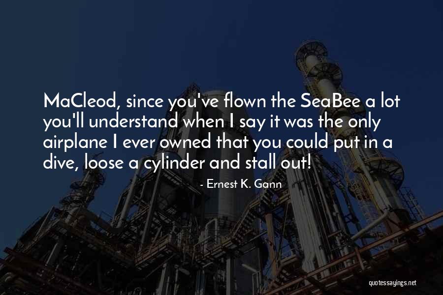 Ernest K. Gann Quotes 2188233 Ernest K. Gann Quotes 2188233