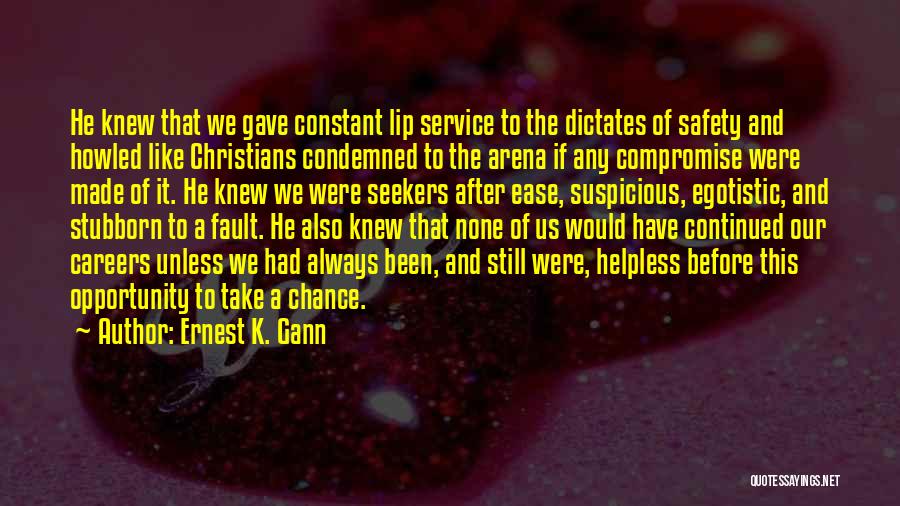 Ernest K. Gann Quotes 574568
