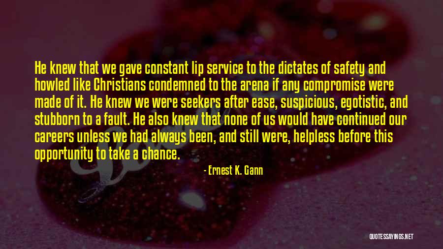 Ernest K. Gann Quotes 574568 Ernest K. Gann Quotes 574568