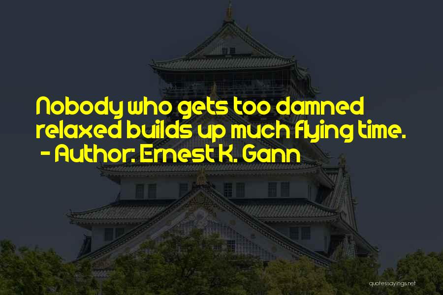 Ernest K. Gann Quotes 579264