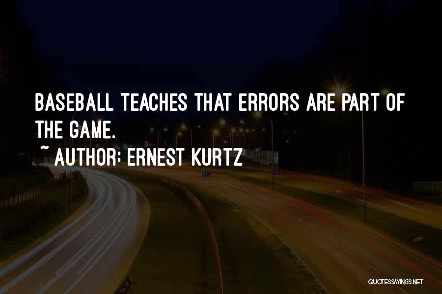 Ernest Kurtz Quotes 1231436