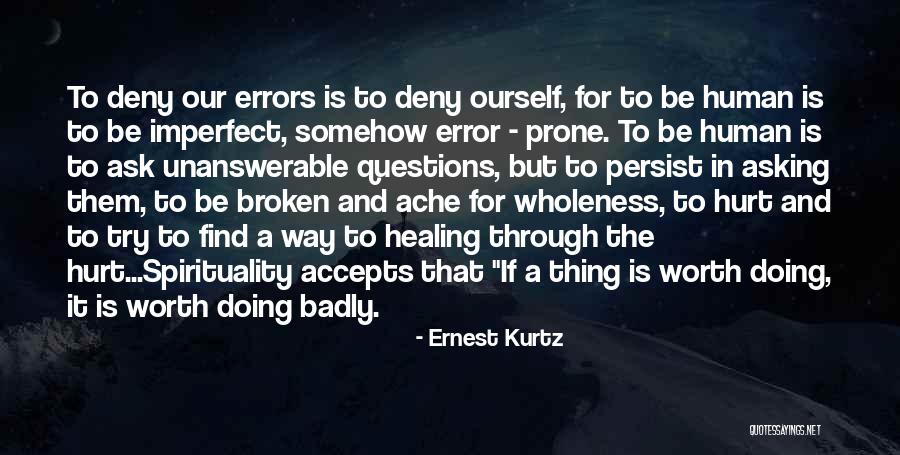 Ernest Kurtz Quotes 1865744