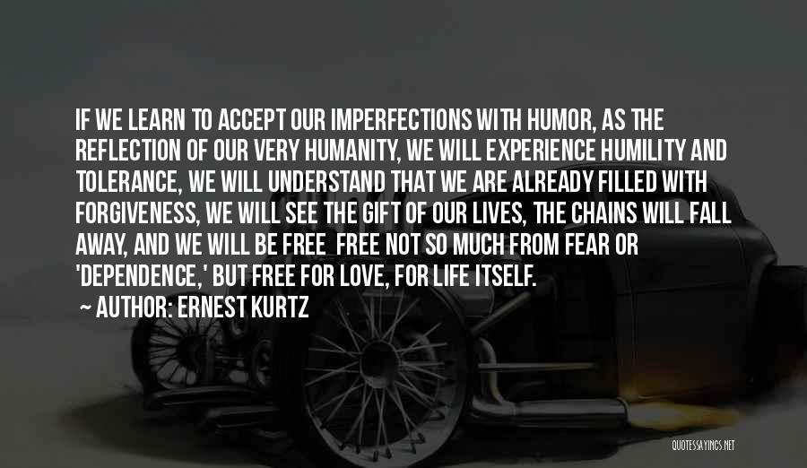 Ernest Kurtz Quotes 1930568