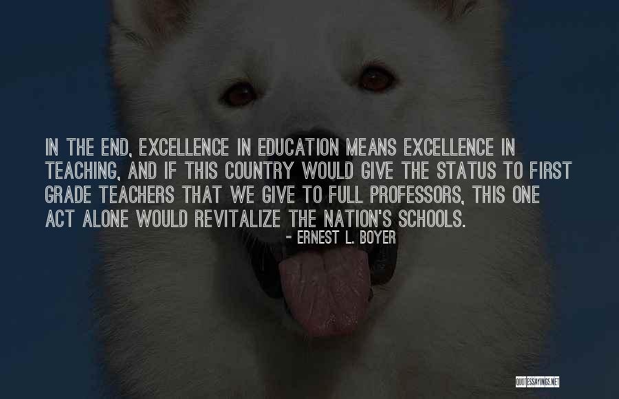 Ernest L. Boyer Quotes 776393 Ernest L. Boyer Quotes 776393