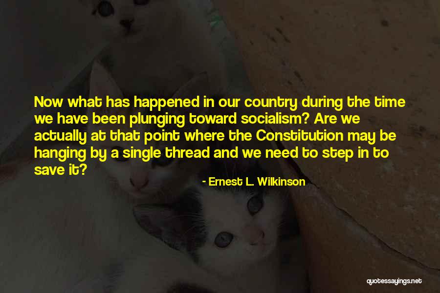 Ernest L. Wilkinson Quotes 936711