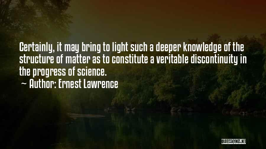 Ernest Lawrence Quotes 2177890
