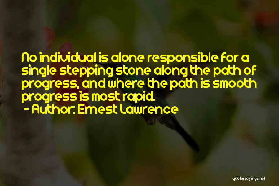 Ernest Lawrence Quotes 245271